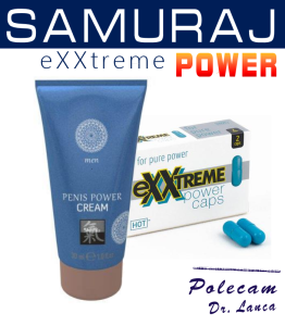 Dr. Lanca, Krem Samurai i Exxtreme Power. Podwójna moc.